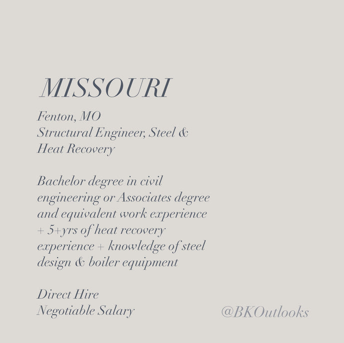 Missouri - Direct Hire  - Structural Engineer, Steel & Heat Recovery