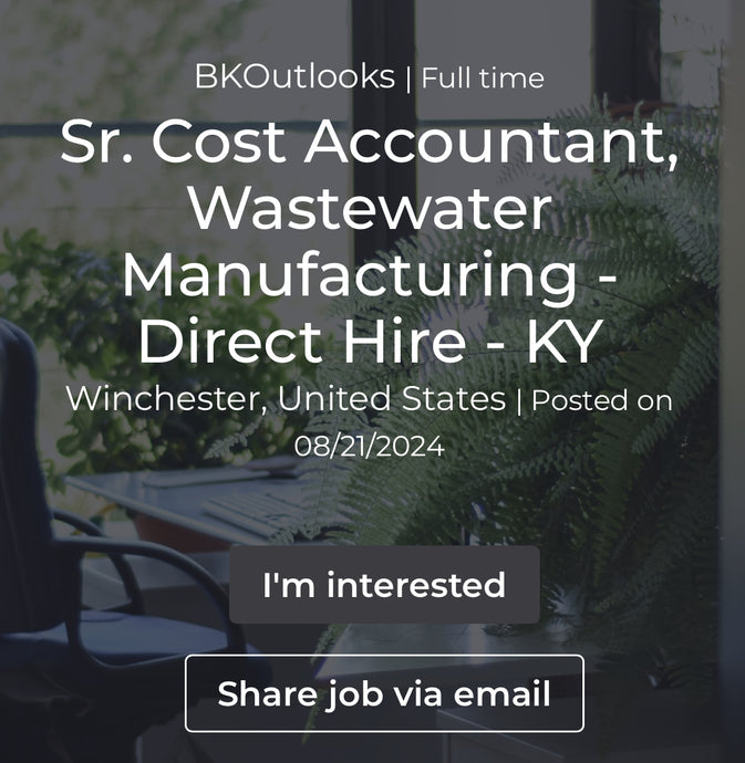 Sr. Cost Accountant, Wastewater Manufacturing - Direct Hire - KY