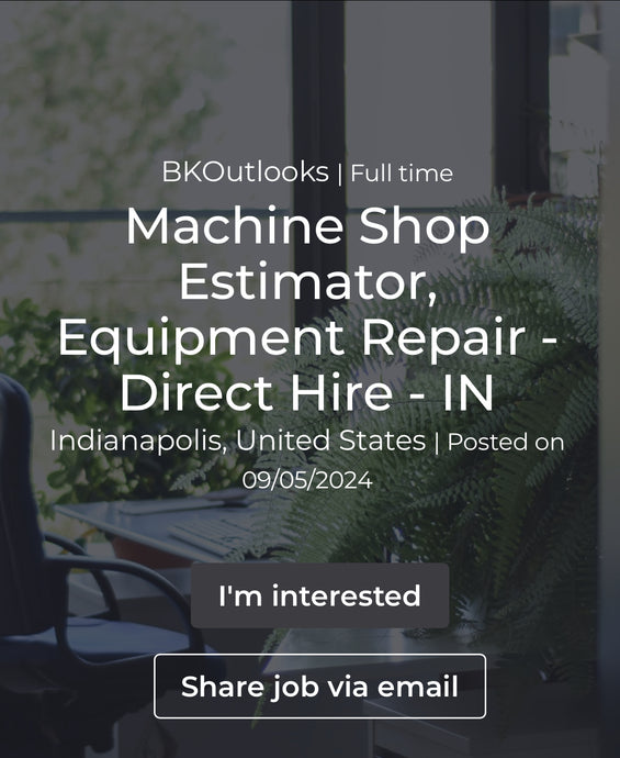 Machine Shop Estimator, Equipment Repair - Direct Hire - IN