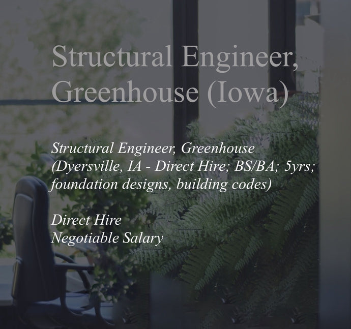 Structural Engineer, Greenhouse (Iowa)