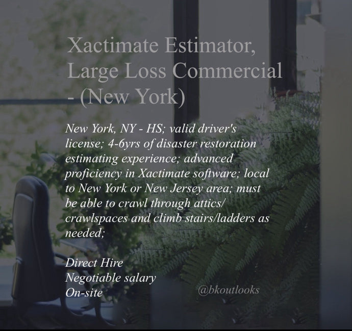 New York - Xactimate Estimator, Large Loss Commercial