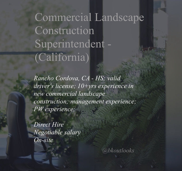 California - Commercial Landscape Construction Superintendent