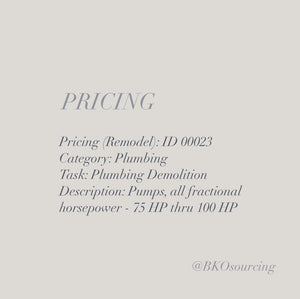 Pricing (Remodel) 00023 - Plumbing - Demolition - Pumps, all fractional horsepower - 75hp thru 100hp - 2024-05AUG - with crew details